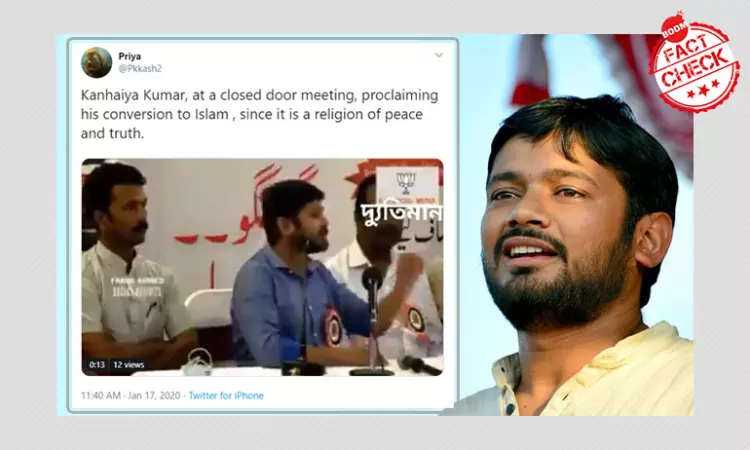 Kanhaiya Kumar Converts To Islam? No, Doctored Video Revived
