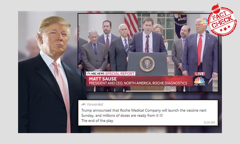 No, Trump Did Not Announce The Launch Of A Coronavirus Vaccine By Roche No, Trump Did Not Announce The Launch Of A Coronavirus Vaccine By Roche