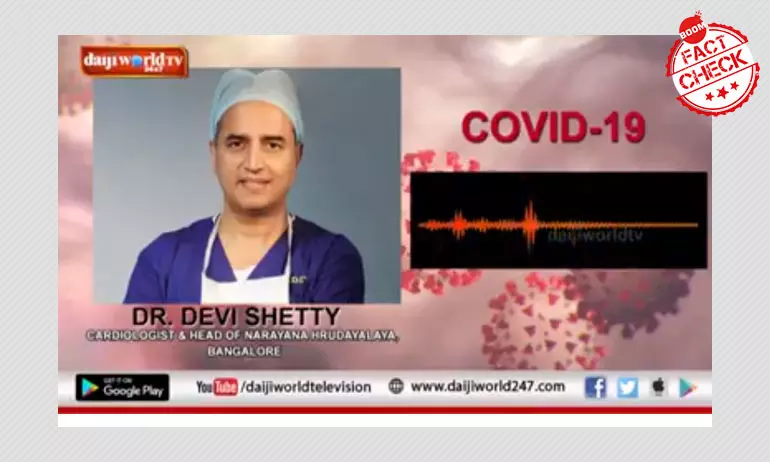 Dr. Devi Shetty Did Not Record Viral Audio Clip On Coronavirus