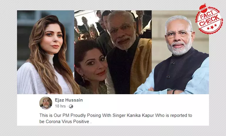 Did COVID-19 Positive Kanika Kapoor Take A Selfie With The PM? A FactCheck