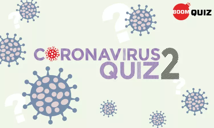 BOOM Quiz II On COVID-19