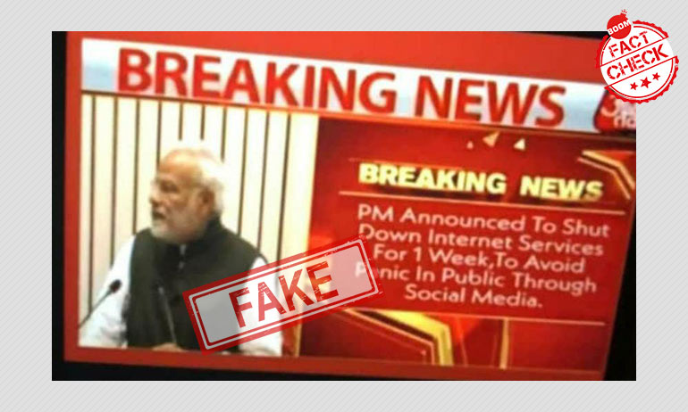 No, PM Modi Has Not Announced An Internet Shutdown During Lockdown No, PM Modi Has Not Announced An Internet Shutdown During Lockdown