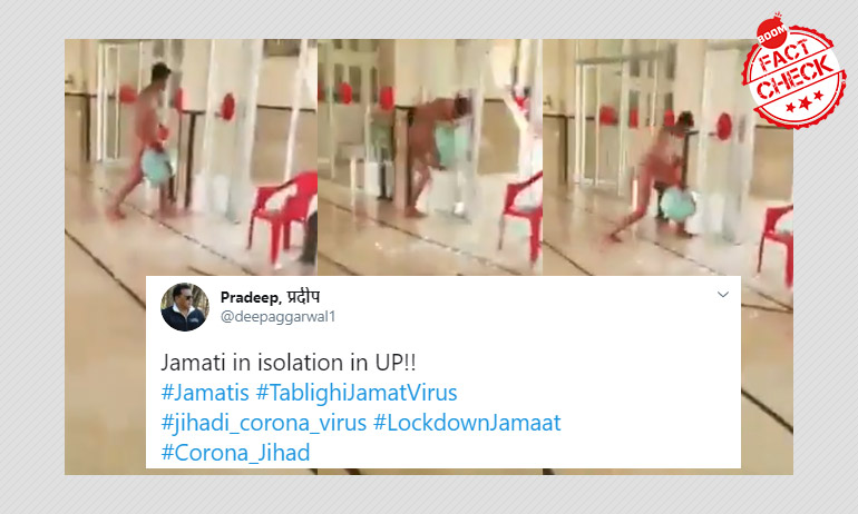 False: Video Shows Tablighi Jamaat Member Running Naked In An Isolation Ward False: Video Shows Tablighi Jamaat Member Running Naked In An Isolation Ward
