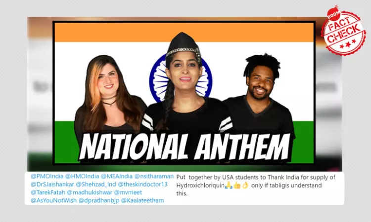 US Students Sing National Anthem To Thank India For Hydroxychloroquine? A FactCheck