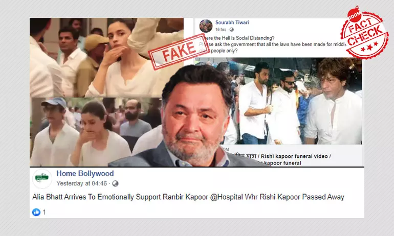 Old Videos Peddled As Rishi Kapoors Funeral Flouting Social Distancing