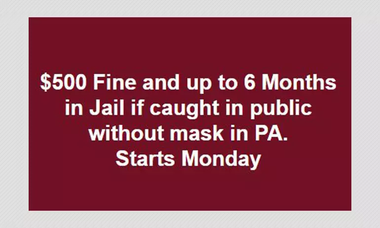 False: Pennsylvania To Impose Fine, Jail Residents Caught Without Mask