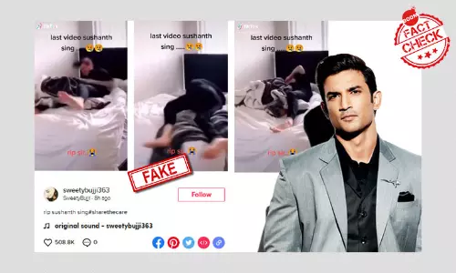 Unrelated Tik Tok Video Peddled As Last Moments Of Sushant Singh Rajput