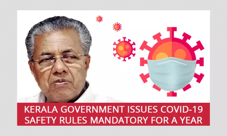 Kerala Govts COVID-19 Safety Rules To Be Followed Till 2021