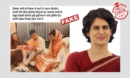 No, A Maulvi Did Not Preside Over Priyanka Gandhi Vadras Wedding