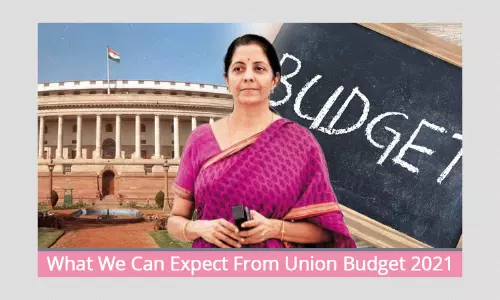 5 Things You Can Expect From Union Budget 2021 5 Things You Can Expect From Union Budget 2021