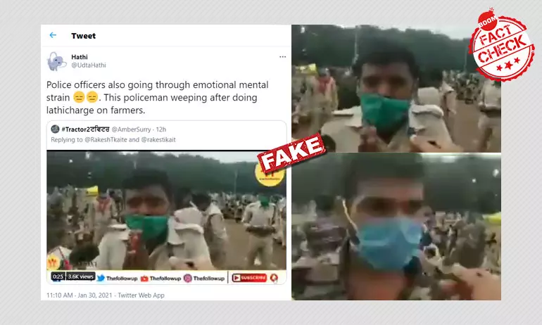 Video Of Delhi Police Crying After Lathi-Charging Farmers? A FactCheck