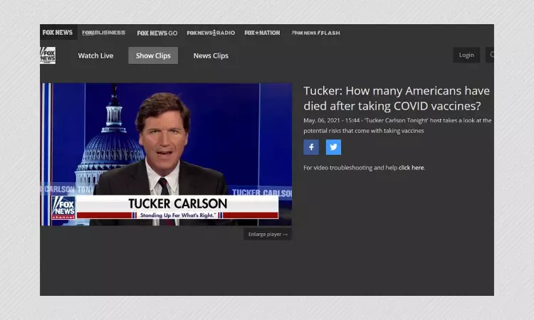 Tucker Carlson Misrepresents Govt Data As COVID-19 Vaccines Death Rate