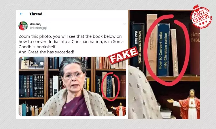 Photo Of Sonia Gandhi With How To Convert India Into Christian Nation Book Is Morphed