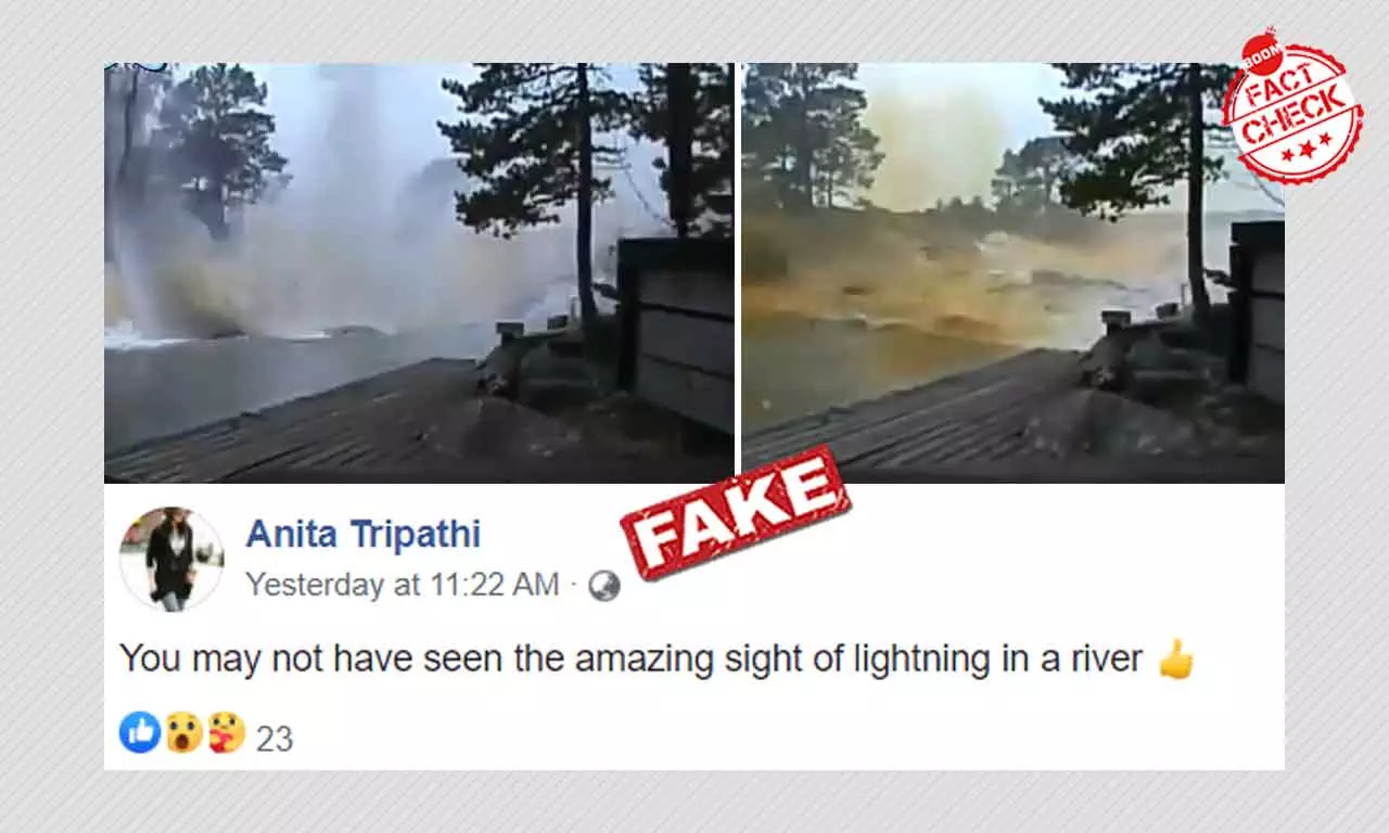 No, This Is Not A Video Capturing Lightning Striking A River | BOOM