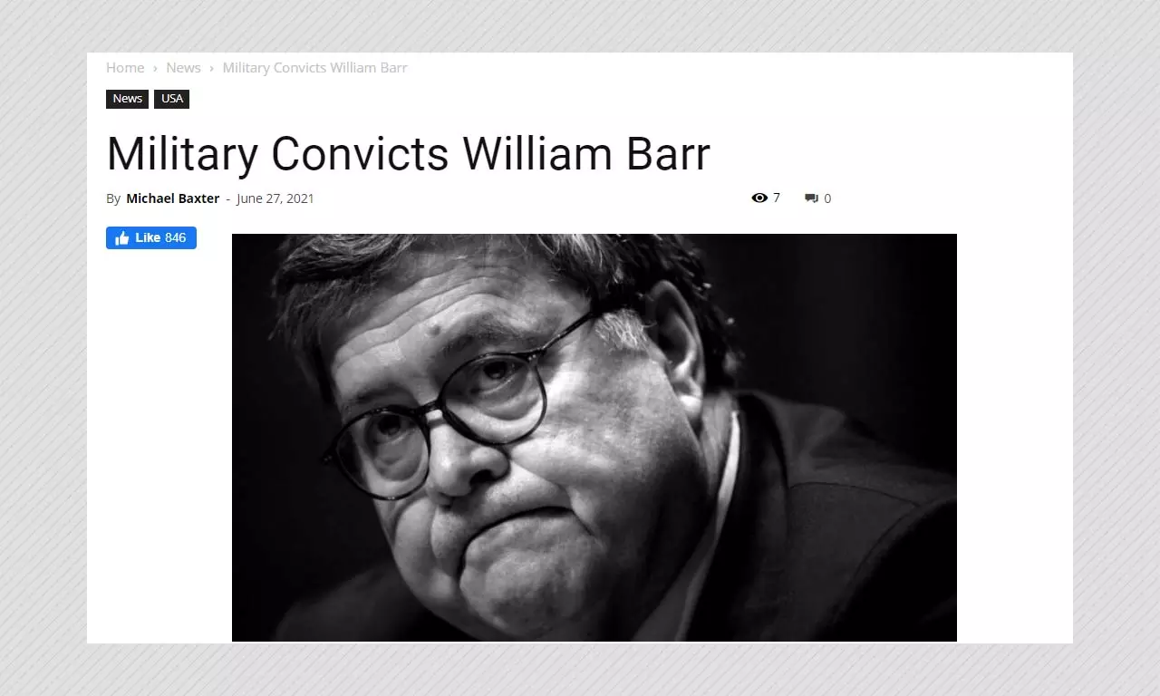 Has Bill Barr Been Arrested By The US Military For Treason?