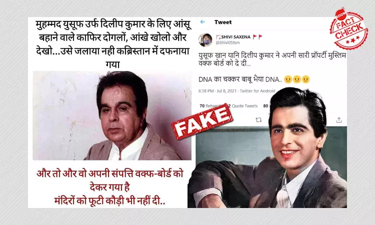 Viral Posts Falsely Claim Dilip Kumar Donated His Property To Waqf Board