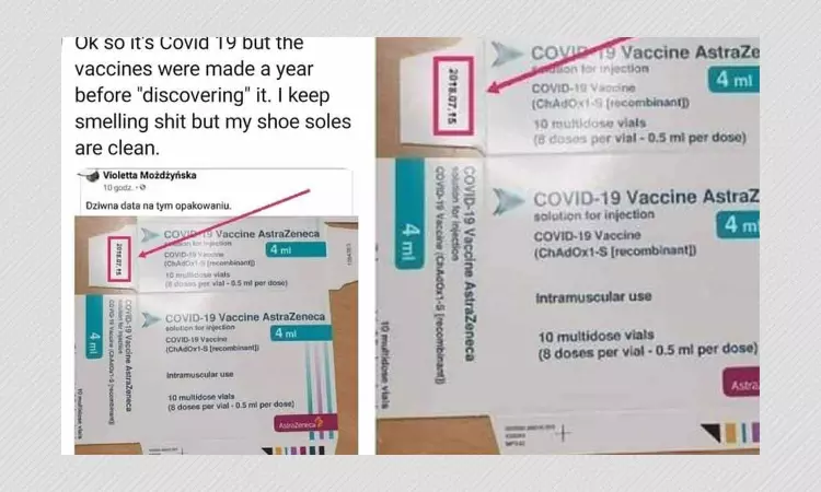 Doctored Photo Of AstraZeneca Vaccine Package Shared To Claim It Was Made In 2019