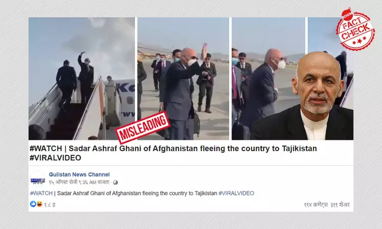 Video Of Ashraf Ghani Boarding A Plane Is Not After Taliban Takeover