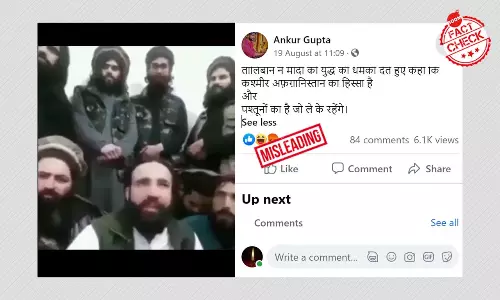 Taliban Takeover: Video Of Man Threatening India Over Kashmir Not Recent