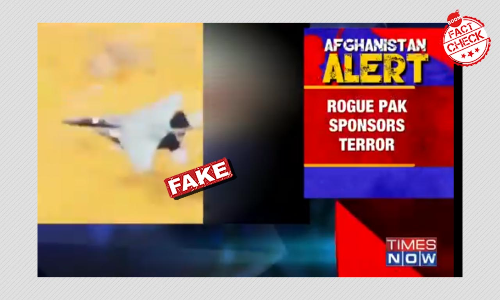 Times Now Airs Video From Wales As Pak Fighter Jet Over Panjshir