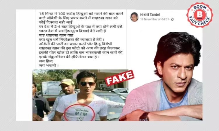 Morphed Photo Shared As Shah Rukh Khan Wearing Vote for MIM T-Shirt