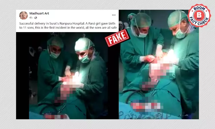 No, This Video Does Not Show A Parsi Woman Delivering 11 Boys In Surat