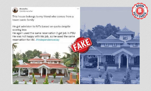 Photo Of Kerala Bungalow Peddled With Fake Anti-Reservation Spin
