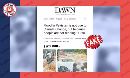 No, Pakistans Dawn Did Not Report People Not Reading Quran Caused Floods