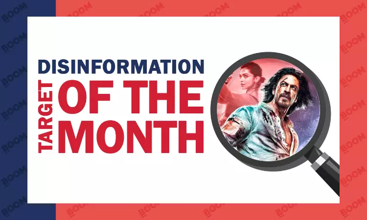 Pathaan In The Disinformation Spotlight In January: BOOM Monthly Report