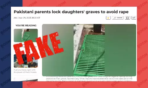 News Outlets Peddle Photo Of Locked Grave From Hyderabad With False Pak Necrophilia Spin