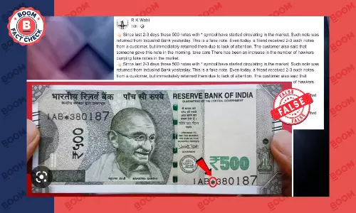 500 Rupee Note With Star Symbol Is Not Fake; Viral Message Misleading