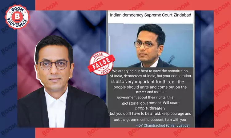 CJI Chandrachud Did Not Ask People To Protest; Fake Quote Goes Viral