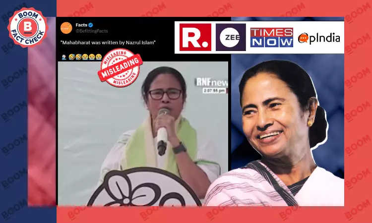 Cropped Video Peddled As West Bengal CM Saying Nazrul Islam Wrote Mahabharat