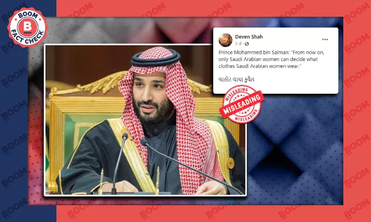 Viral Saudi Prince Quote On Women Wearing What They Choose is Misleading