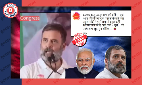 Video Of Rahul Gandhi Saying PM Modi Will Return To Power Is Manipulated