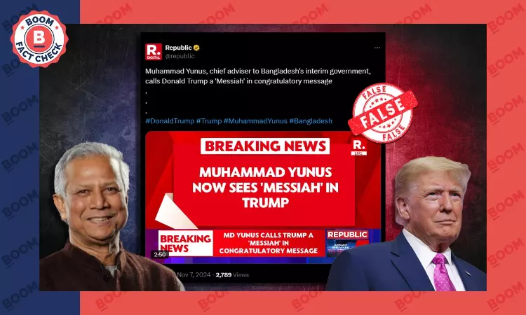 Republic TV Misreports Fake Letter Claiming Muhammad Yunus Called Trump A Messiah