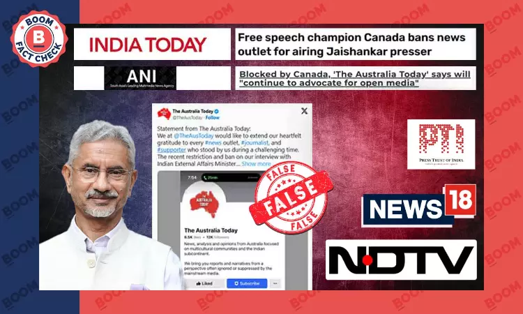 No, Canada Did Not Block FB Page Of Australia Today Over S Jaishankars Remarks