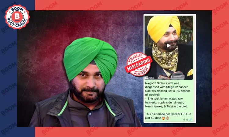 Navjot Singh Sidhu’s Claims About Diet Curing Wife’s Cancer Are Misleading