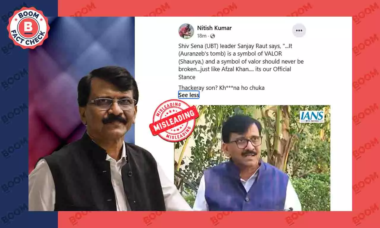 Viral Posts Misquote Sanjay Rauts Statement On Aurangzeb’s Tomb Viral Posts Misquote Sanjay Rauts Statement On Aurangzeb’s Tomb