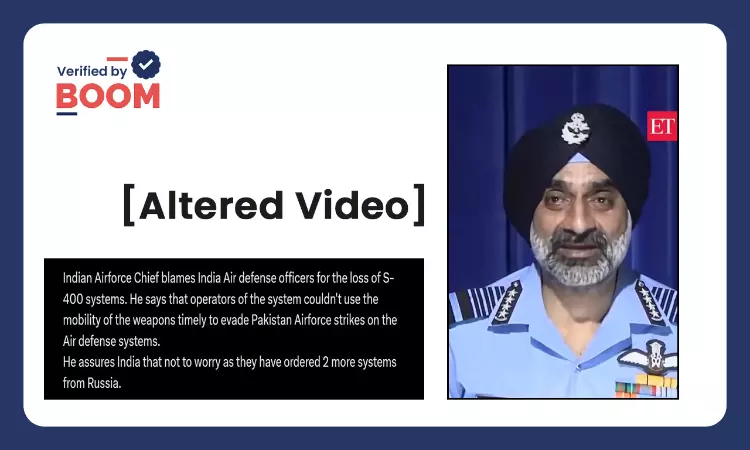 Video Of IAF Chief Admitting To Loss Of S-400 Air Defence System Is Altered