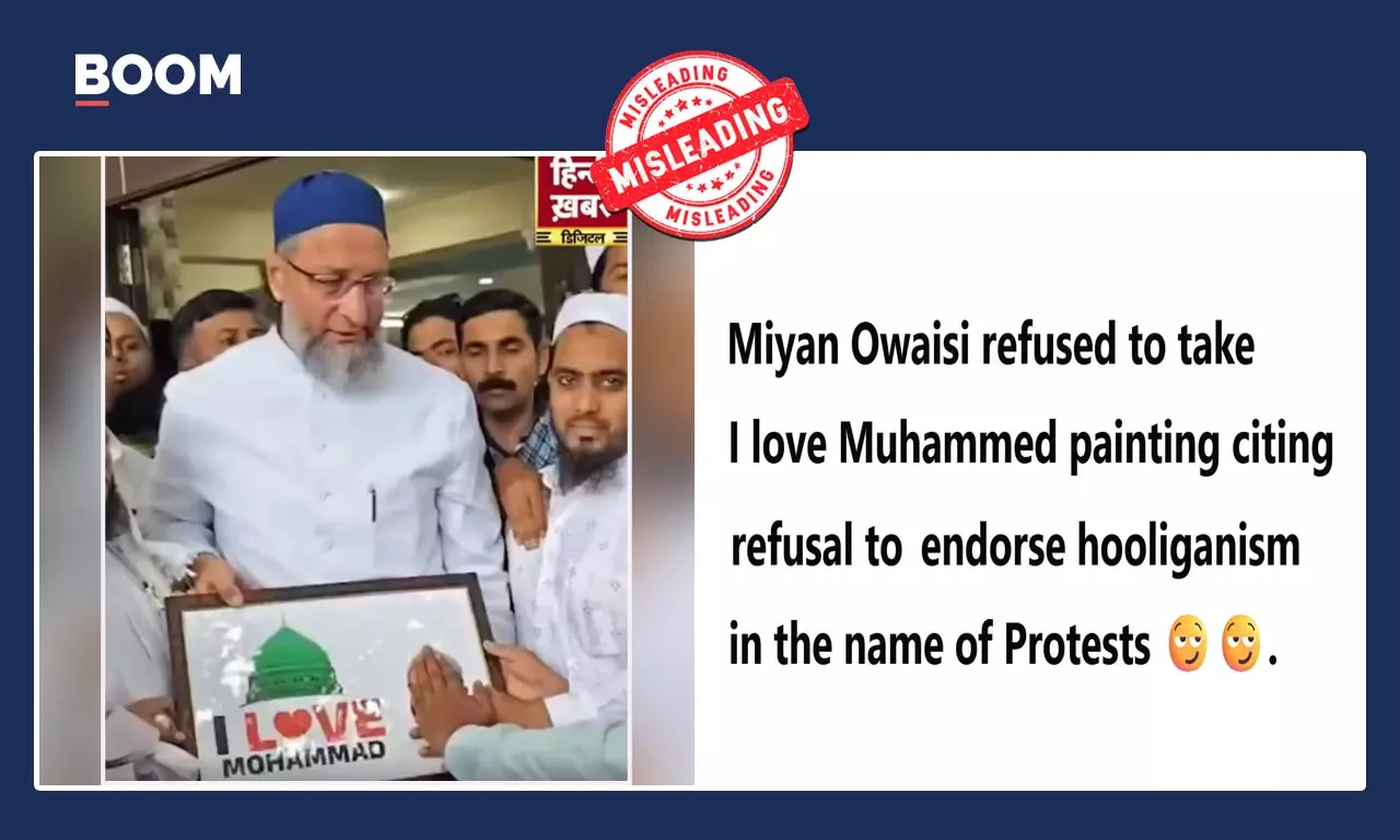 No, Owaisi Did Not Reject A I Love Mohammad Photo Frame