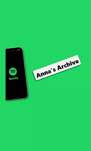 How Anna’s Archive Pulled Off The Spotify Scrape—And Why It Matters